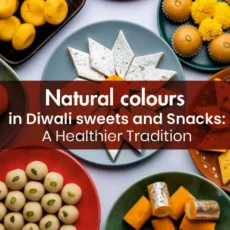 Natural colours in Diwali sweets and Snacks: A Healthier Tradition