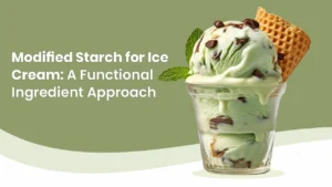 Food Additives Blog 1 Modified starch for ice cream used to improve texture, creaminess, and shelf life in frozen desserts by Vinayak Ingredients