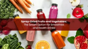 Spray-dried fruit and vegetable powders by Vinayak Ingredients – Manufacturer and Exporter