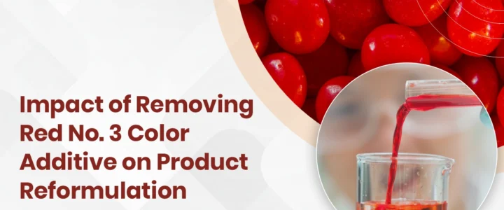 Impact of Removing Red No. 3 Color Additive on Product Reformulation Impact of Removing Red No. 3 Color Additive on Product Reformulation